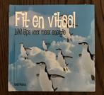 Fit en Vitaal: 100 Tips voor meer energie, Ophalen of Verzenden, Gelezen, Gezondheid en Conditie