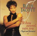 CD-Single - 1994 - Ruth Jacott - Ik Hou Zoveel Van Jou, Cd's en Dvd's, 1 single, Verzenden, Zo goed als nieuw, Nederlandstalig