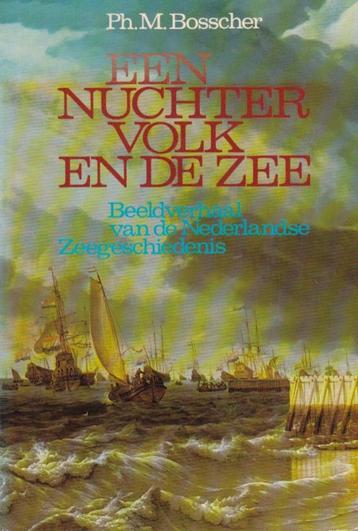 Ph.M. Bosscher - Een nuchter volk en de zee - 1979 beschikbaar voor biedingen