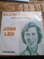 John Leo - wat je nodig hebt is liefde, Cd's en Dvd's, Vinyl | Nederlandstalig, Ophalen of Verzenden, Zo goed als nieuw, Overige formaten