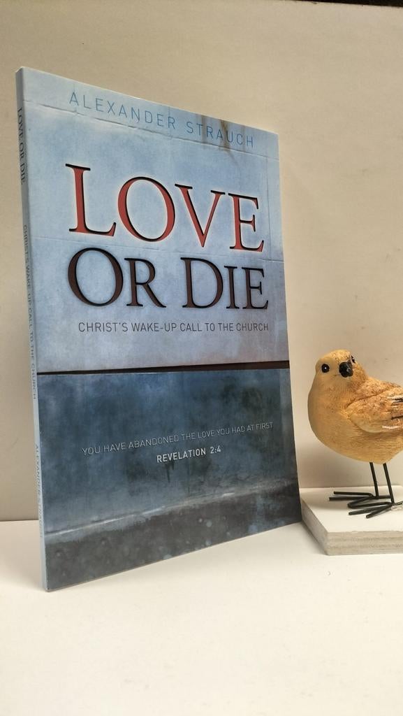 Strauch, Alexander; Love or die, Boeken, Godsdienst en Theologie, Ophalen of Verzenden, Gelezen, Christendom | Protestants