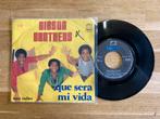 Gibson Brothers - Que sera mi vida, Ophalen of Verzenden, 7 inch, Single