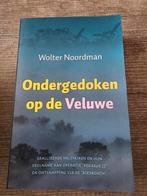 Ondergedoken op de Veluwe - Wolter Noordman, Boeken, Ophalen of Verzenden, Gelezen, Wolter Noordman