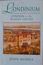 Londinium: Roman Empire - John Morris, Ophalen of Verzenden, 20e eeuw of later, Gelezen, John Morris