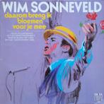 Wim Sonneveld – Daarom Breng Ik Bloemen Voor Je Mee, Cd's en Dvd's, Vinyl | Nederlandstalig, Overige formaten, Levenslied of Smartlap