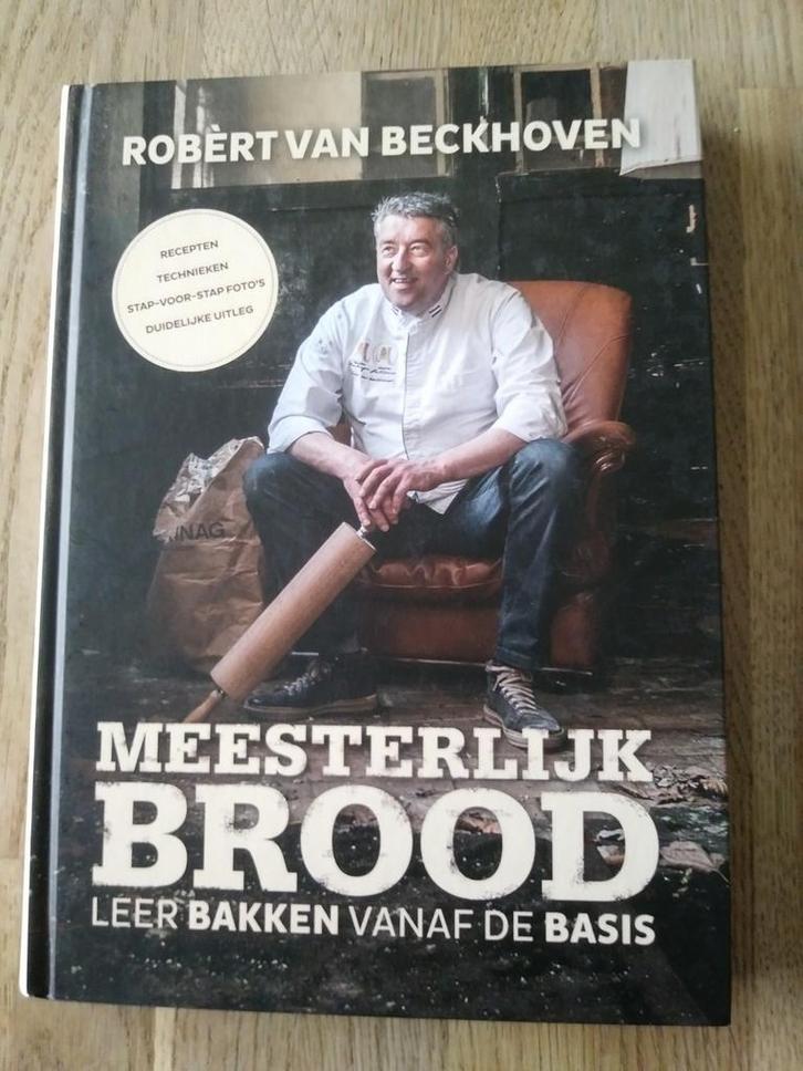 MEESTERLIJK BROOD, ROBÈRT VAN BECKHOVEN., Boeken, Kookboeken, Zo goed als nieuw, Overige typen, Nederland en België, Ophalen of Verzenden