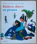 RIDDERS, DINO’S EN PIRATEN Het grote voorleesboek!, Boeken, Kinderboeken | Kleuters, Ophalen of Verzenden, Zo goed als nieuw