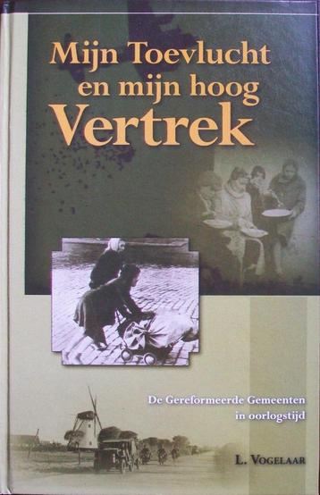 L. Vogelaar - Mijn Toevlucht en mijn hoog Vertrek beschikbaar voor biedingen