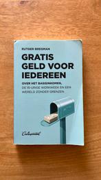 Rutger Bregman - Gratis geld voor iedereen, Ophalen of Verzenden, Zo goed als nieuw, Rutger Bregman