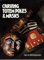 Carving Totem Poles & Masks, Gelezen, Houtbewerking, Ophalen of Verzenden, Alan Bridgewater