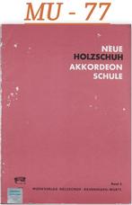 MU - 77 Accordeon bladmuziek Neue Holzschuh accordeon schule, Muziek en Instrumenten, Bladmuziek, Ophalen of Verzenden, Gebruikt