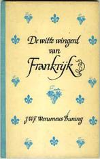 De witte wingerd van Frankrijk, Ophalen of Verzenden, Zo goed als nieuw, Nederland, J.W.F. Werumeus Buning