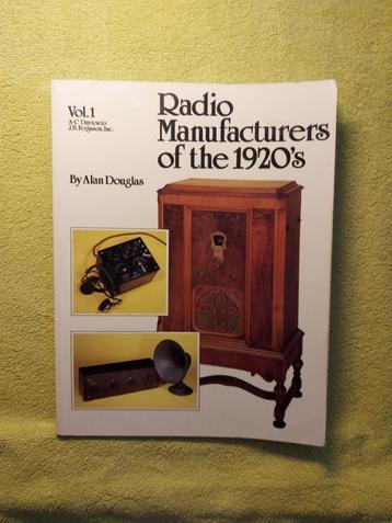 Radio Manufacturers of the 1920's - Alan Douglas. beschikbaar voor biedingen