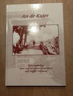 An de Kuier. Een wandeling door oud en nieuw Zwartsluis, Ophalen of Verzenden, 20e eeuw of later, Nieuw