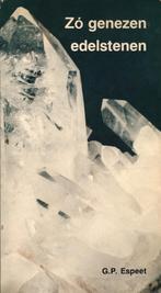 G.P. Espeet - Zo genezen edelstenen - ZGAN, Boeken, Ophalen of Verzenden, Gelezen, Overige onderwerpen, Achtergrond en Informatie