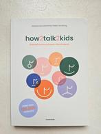 How2talk2kids Adele Faber, Ophalen of Verzenden, Zo goed als nieuw