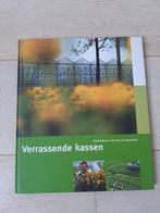 Verrassende kassen - 9789021544847 - tuinbouw glastuinbouw, Ophalen of Verzenden, Tuinbouw, glastuinbouw