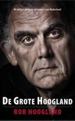 Rob Hoogland: De grote Hoogland, Ophalen of Verzenden, Zo goed als nieuw, Rob Hoogland, Eén auteur