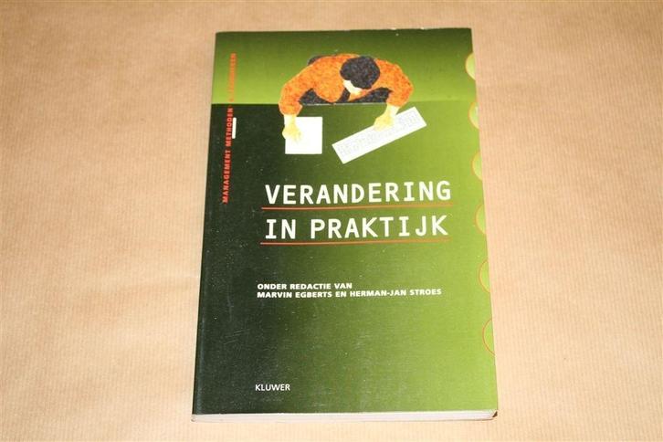 Verandering in praktijk. Implementatie in de organisatie., Boeken, Economie, Management en Marketing, Gelezen, Management, Ophalen of Verzenden