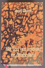 Het lied van ooievaar en dromedaris - Anjet Daanje, Ophalen of Verzenden, Gelezen, Anjet Daanje