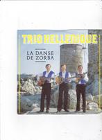 7"Single Trio Hellenique - La danse de Zorba, Cd's en Dvd's, Ophalen of Verzenden, Gebruikt