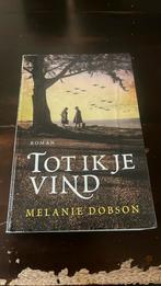 Tot Ik Je Vind - Melanie Dobson, Ophalen of Verzenden, Gelezen, Melanie Dobson, Nederland