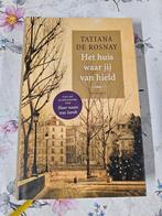 Tatiana de Rosnay - Het huis waar jij van hield, Nieuw, Ophalen of Verzenden, Nederland, Tatiana de Rosnay