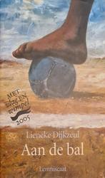 Lieneke Dijkzeul - Aan de bal, Ophalen of Verzenden, Zo goed als nieuw, Lieneke Dijkzeul
