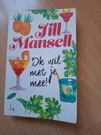 Jill Mansell Ik wil met je mee!, Ophalen of Verzenden