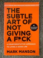 The Subtle Art of Not Giving a Fuck - Mark Manson, Boeken, Ophalen of Verzenden, Zo goed als nieuw