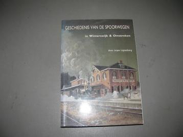   Geschiedenis van de Spoorwegen in Winterswijk en Omstreken beschikbaar voor biedingen