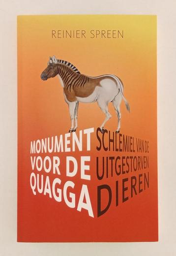 Spreen, Reinier - Monument voor de quagga, schlemiel van de beschikbaar voor biedingen