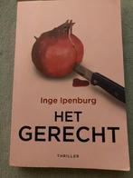 Het Gerecht - Inge Ipenburg Thriller, Ophalen of Verzenden, Gelezen, Nederland