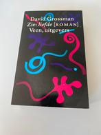 David Grossman - Zie: liefde [ROMAN], Ophalen of Verzenden, Gelezen, Nederland
