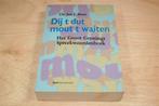Dij t Dut Mout t Waiten — Jan J. Boer, Ophalen of Verzenden, Gelezen