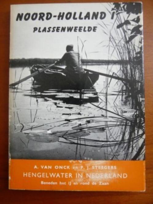 Noord-Holland Plassenweelde - A. van Onck, Boeken, Sportboeken, Gelezen, Watersport en Hengelsport, Verzenden
