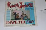 Roberto Jacketti & the Scooters - I save the day vinylsingle, Gebruikt, Verzenden, 7 inch, Single