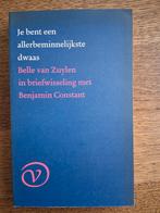 Je bent een allerbeminnelijkste dwaas. Belle van Zuylen, Boeken, Ophalen of Verzenden