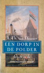 A. Th. van Deursen - Een dorp in de polder Graft, Boeken, Ophalen of Verzenden, Zo goed als nieuw