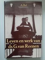 A. Bel, Leven en werk van ds G. van Reenen., Boeken, Ophalen of Verzenden, Gelezen