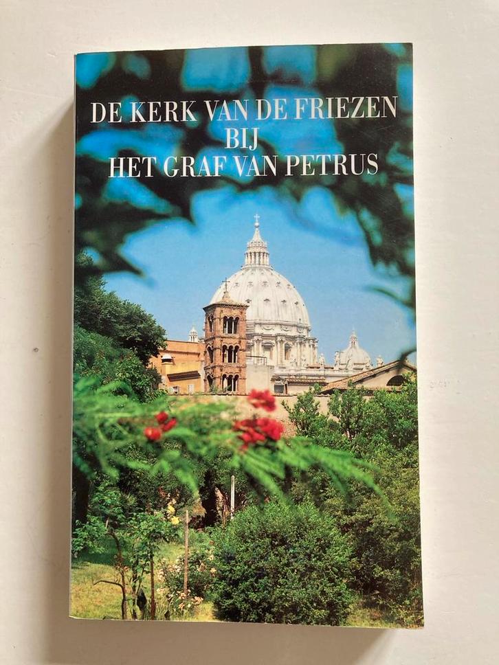 De Kerk van de Friezen bij het Graf van Petrus, Boeken, Godsdienst en Theologie, Gelezen, Christendom | Katholiek, Ophalen of Verzenden