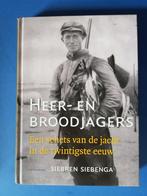 Heer- en broodjagers - de jacht in Nederland, Verzenden, 20e eeuw of later, Nieuw