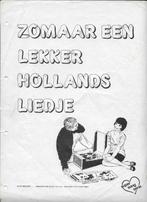 Bo1599 bladmuziek zomaar een lekker hollands liedje, Muziek en Instrumenten, Bladmuziek, Ophalen of Verzenden, Gebruikt, Artiest of Componist