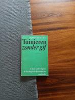 Alwin Seifert- Tuinieren zonder gif, Ophalen of Verzenden, Bloemen, Planten en Bomen