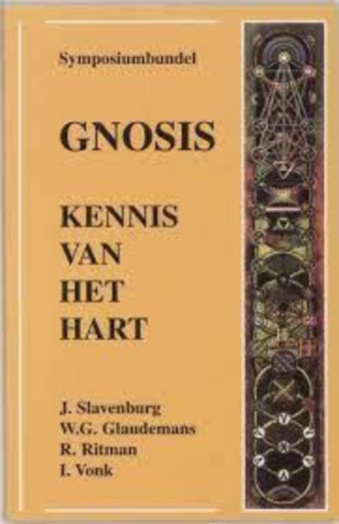 J. Slavenburg W. Glaudemans Gnosis Kennis van het hart, Boeken, Esoterie en Spiritualiteit, Nieuw, Ophalen of Verzenden