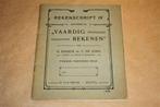 Rekenschrift IV - Vaardig rekenen - Circa 1925 !, Antiek en Kunst, Antiek | Boeken en Bijbels, Ophalen of Verzenden