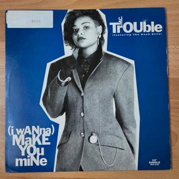 M.C. Trouble – (I Wanna) Make You Mine - Maxi Single  beschikbaar voor biedingen