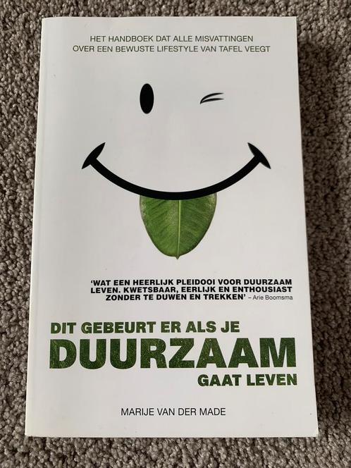 Dit gebeurt er als je duurzaam gaat leven - Marije vd Made, Boeken, Advies, Hulp en Training, Zo goed als nieuw, Verzenden
