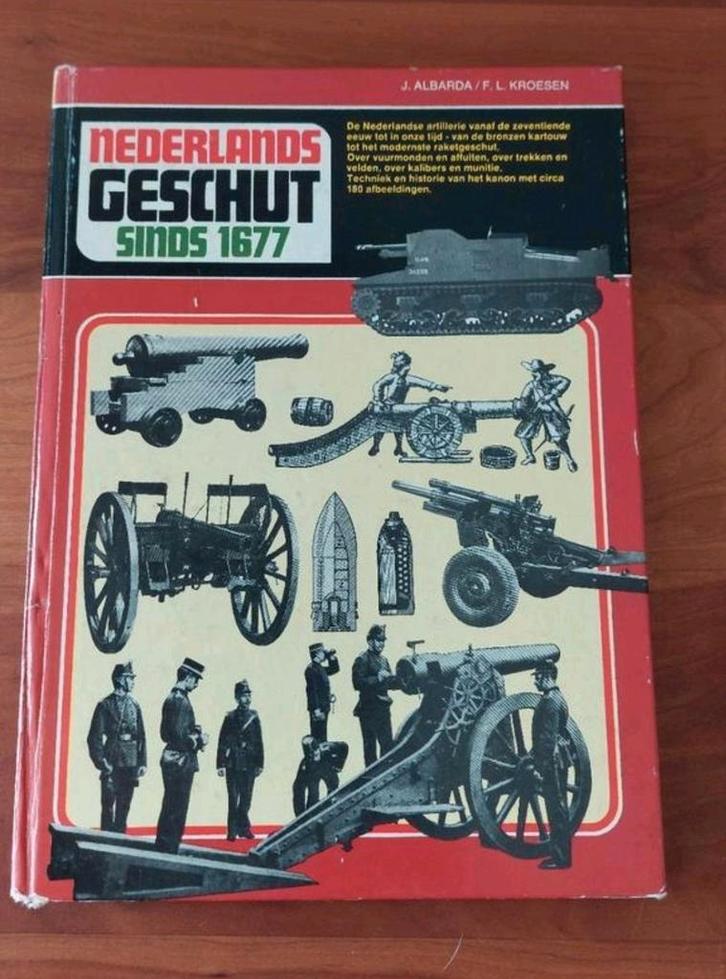 Nederlands Geschut sinds 1677 - Artillerie Boek, Boeken, Oorlog en Militair, Gelezen, Landmacht, Voor 1940, Ophalen of Verzenden