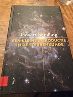 Govert Schilling - Een kleine introductie in de sterrenkunde, Boeken, Ophalen of Verzenden, Zo goed als nieuw, Govert Schilling